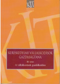 Sókiné Dr. Nagy Erzsébet - Kereskedelmi vállalkozások gazdaságtana III. kötet