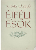 Király László - Éjféli esők