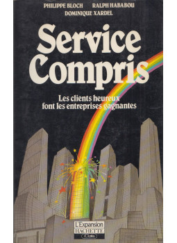 Dominique Xardel, Philippe Bloch Ralph Hababou - Service Compris Dominique Xardel, Philippe Bloch Ralph Hababou - Service Compris, Paris 1987 antikvár könyv