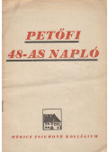 Petőfi Sándor,Bözödi György - Petőfi 48-as napló / Lapok Petőfi Sándor naplójából