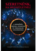  - Szeretnénk, ha megszületnél!