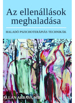 Allan Abbass Md - Az ellenállások meghaladása Allan Abbass Md - Az ellenállások meghaladása, null 2024 antikvár könyv