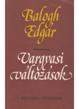 Balogh Edgár - Vargyasi változások (dedikált), Bukarest 1979 antikvár könyv