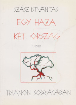 Szász István Tas - Egy haza - két ország II. kötet, Budapest 2001 antikvár könyv