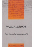 Vajda János - Egy honvéd naplójából