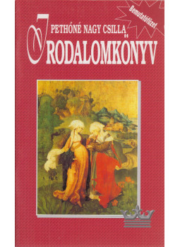 Pethőné Nagy Csilla - Irodalomkönyv Pethőné Nagy Csilla - Irodalomkönyv, Budapest 0 antikvár könyv
