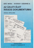 Bíró Mária,Nyárády Gáborné - Az üzleti élet írásos dokumentumai angol nyelven