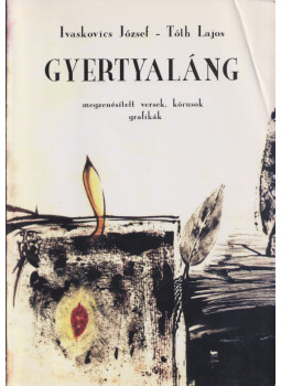 Ivaskovics József, Tóth Lajos - Gyertyaláng, Budapest 2003 antikvár könyv