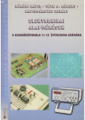 Kóródi Dávid,Tóth S. Róbert,Kavicsánszki Mihály - Elektronikai alapmérések