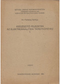 Dr. Farsang György - Kiegészítő fejezetek az elektroanalitika tárgyköréhez I.