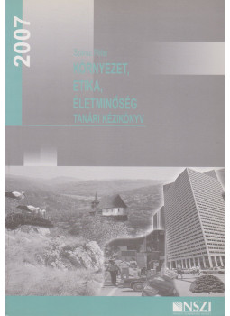 Száraz Péter - Környezet, etika, életminőség, Budapest 2007 antikvár könyv