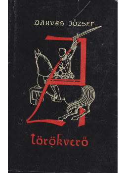 Darvas József - A törökverő Darvas József - A törökverő, Budapest 1960 antikvár könyv