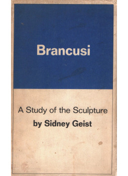 Sidney Geist - Brancusi Sidney Geist - Brancusi, New York 1968 antikvár könyv
