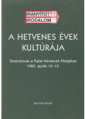 Veres András - A hetvenes évek kultúrája