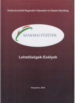 Kajdi Ákos, Héjja Anita - Lehetőségek - Esélyek, Veszprém 2010 antikvár könyv