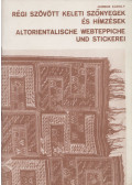 Gombos Károly - Régi szövött keleti szőnyegek és hímzések / Altoreintalische webteppiche und stickerei
