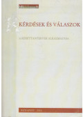 Balla Árpád,Juhász József,Kaposi József,Laucsek István,Lehoczky János,Oláh Mihályné,Práff Csaba - Kérdések és válaszok