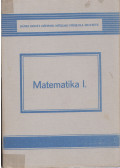 Feit Magda,Fiala Tibor,Földvárszki Mária,Nagy Róbertné - Matematika I.