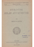 Melich János - Nyelvünk szláv jövevényei