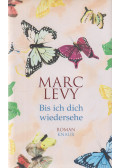 Marc Levy - Bis ich dich wiedersehe