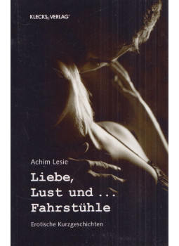 Achim Lesie - Liebe, Lust und ... Fahrstühle, null 0 antikvár könyv