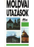 Czellár Katalin,Tompos Erzsébet - Moldovai utazások