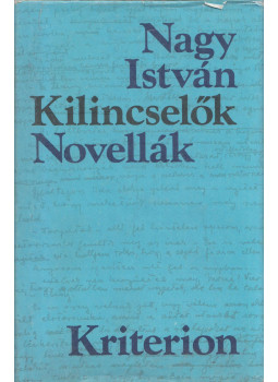 Nagy István - Kilincselők Nagy István - Kilincselők, null 1987 antikvár könyv
