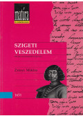 Zrínyi Miklós,Király Erzsébet - Szigeti veszedelem