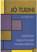 Dr. Tőzsér Péter - Külföldiek magyarországi munkavállalása