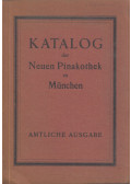  - Katalog der Neuen Pinakotheken zu München