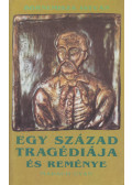 Bornemisza István - Egy század tragédiája és reménye