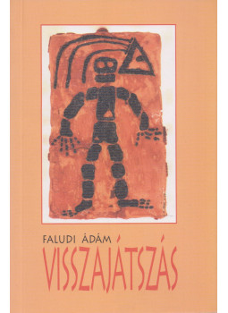 Faludi Ádám - Visszajátszás, null 2000 antikvár könyv