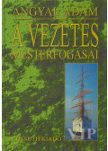 Angyal Ádám - A vezetés mesterfogásai (dedikált)