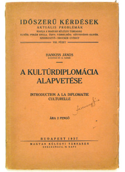 Hankiss János - A kultúrdiplomácia alapvetése, null 0 antikvár könyv