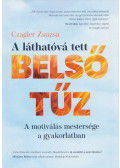 Czagler Zsuzsa - A ​láthatóvá tett belső tűz