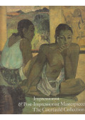 Dennis Farr,Annemarie H. Pope,House, John,Robert Bruce-Gardner,Hedley, Gerry,Villers, Caroline - Impressionist & Post-Impressionist Masterpieces: The Courtauld Collection
