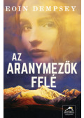 Eoin Dempsey - Az aranymezők felé