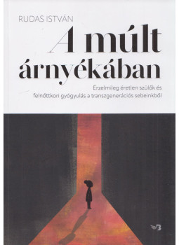 Rudas István - A múlt árnyékában Rudas István - A múlt árnyékában, null 2024 antikvár könyv