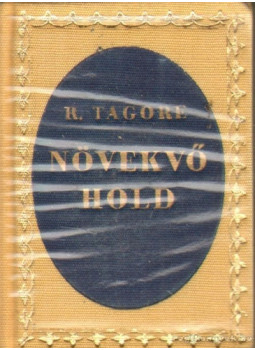 Rabindranáth Tagore - Növekvő hold (mini) (hasonmás), Budapest 1922 antikvár könyv