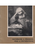 L. Kovásznai Viktória,Rapcsányi László - Festmények a pénzeken, pénz a festményeken