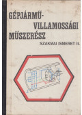 Reményi Sándor - Gépjárművillamossági műszerész szakmai ismeret II.