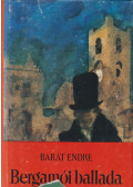 Barát Endre - Bergamói ballada