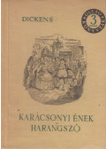 Charles Dickens - Karácsonyi ének / Harangszó