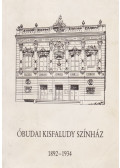 Alpár Ágnes - Az Óbudai Kisfaludy Színház 1892-1934