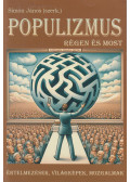 Simon János (szerk.) - Populizmus régen és most