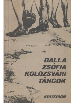 Balla Zsófia - Kolozsvári táncok Balla Zsófia - Kolozsvári táncok, Bukarest 1983 antikvár könyv