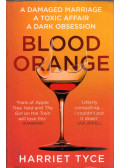 Harriet Tyce - Blood Orange
