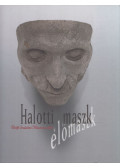E. Csorba Csilla,Kovács Ida - Halotti maszk - élőmaszk