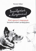 Kocsis Gábor - Beszélgetések a Kutyámmal