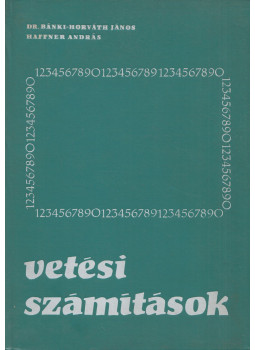 Haffner András, Bánki-Horváth János - Vetési számítások (dedikált) Haffner András, Bánki-Horváth János - Vetési számítások (dedikált), Budapest 1972 antikvár könyv